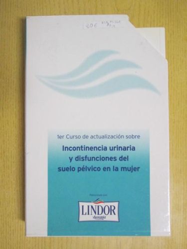 Portada del libro de 1ER CURSO DE ACTUALIZACIÓN SOBRE INCONTINENCIA URINARIA Y DISFUNCIONES DEL SUELO PÉLVICO EN LA MUJER...