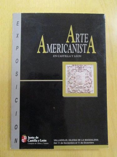 Portada del libro de ARTE AMERICANISTA EN CASTILLA Y LEÓN. Exposición