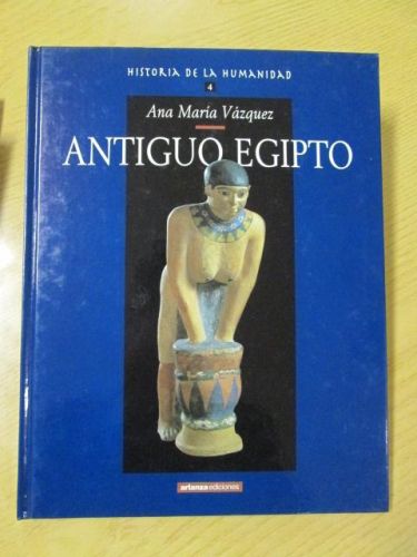 Portada del libro de HISTORIA DE LA HUMANIDAD 4. ANTIGUO EGIPTO.