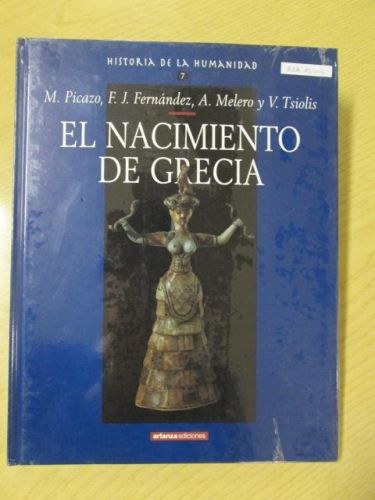 Portada del libro de HISTORIA DE LA HUMANIDAD 7. EL NACIMIENTO DE GRECIA.