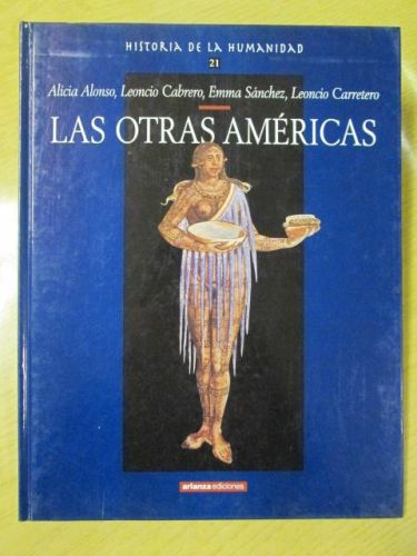 Portada del libro de HISTORIA DE LA HUMANIDAD 21. LAS OTRAS AMÉRICAS.