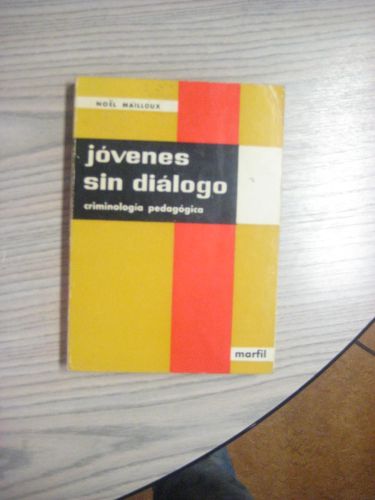 Portada del libro de JÓVENES SIN DIÁLOGO. CRIMINOLOGÍA PEDAGÓGICA