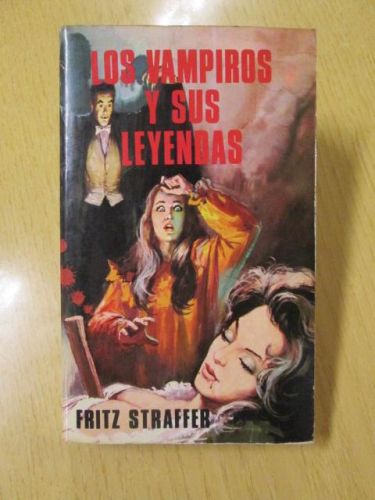 Portada del libro de LOS VAMPIROS Y SUS LEYENDAS