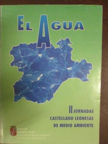 Portada del libro de EL AGUA. II Jornadas castellano leonesas de medio ambiente