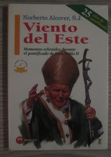 Portada del libro de VIENTO DEL ESTE. MOMENTOS ECLESIALES DURANTE EL PONTIFICADO DE JUAN PABLO II