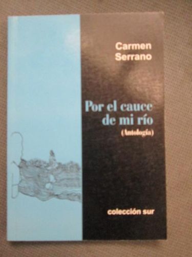 Portada del libro de POR EL CAUCE DE MI RÍO (ANTOLOGÍA)