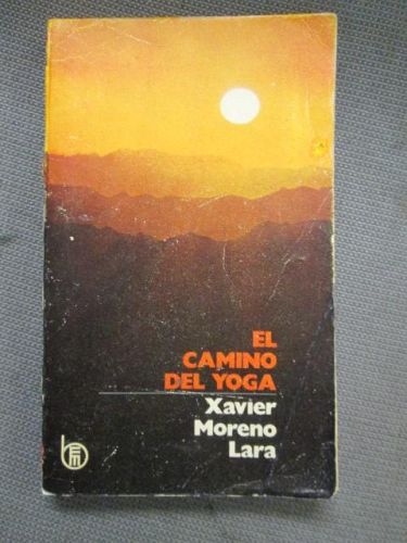 Portada del libro de EL CAMINO DEL YOGA. Ejercicios para la conquista del equilibrio.