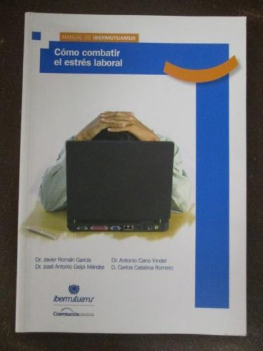 Portada del libro de COMO COMBATIR EL ESTRES LABORAL. Manual de IBERMUTUAMUR