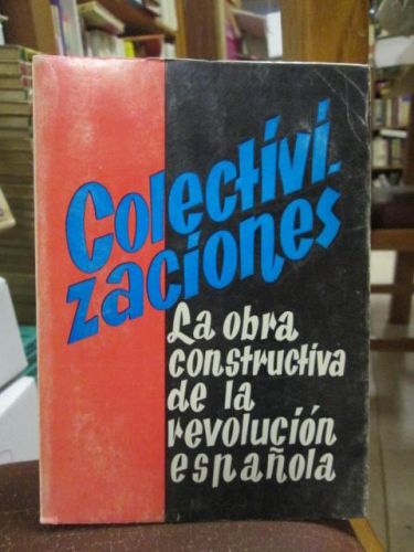 Portada del libro de COLECTIVIZACIONES La obra constructiva de la revolución española