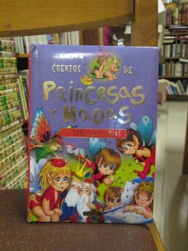 Portada del libro de CUENTOS DE PRINCESAS Y HADAS Y OTRAS HISTORIAS