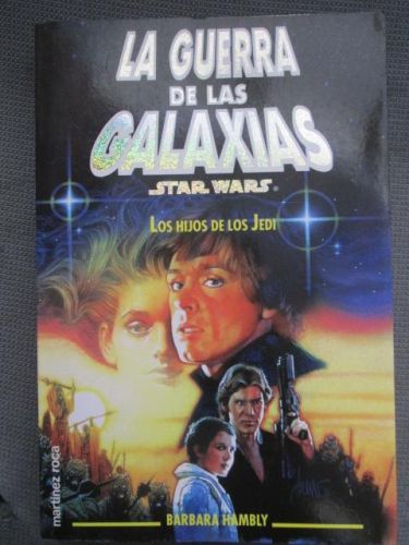 Portada del libro de LA GUERRA DE LAS GALAXIAS. STAR WARS. Los hijos de los Jedi