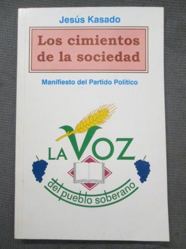 Portada del libro de LOS CIMIENTOS DE LA SOCIEDAD. Manifiesto del Partido Político La Voz del Pueblo Soberano