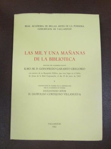 Portada del libro de LAS MIL Y UNA MAÑANAS DE LA BIBLIOTECA. Discurso del academico electo ILMO. SR. D. GODOFREDO GABARITO...