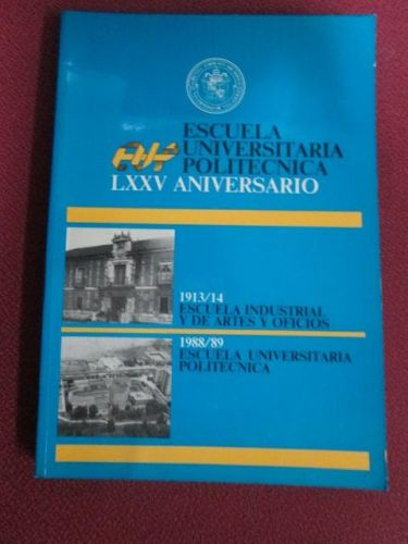 Portada del libro de ESCUELA UNIVERSITARIA POLITECNICA DE VALLADOLID. LXXV ANIVERSARIO