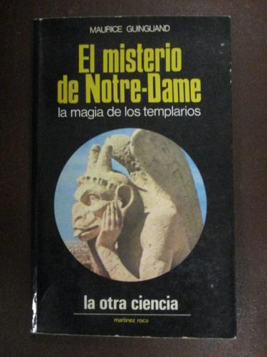 Portada del libro de EL MISTERIO DE NOTRE-DAME. La magia de los templarios.