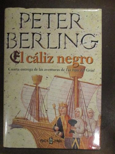 Portada del libro de EL CALIZ NEGRO. Cuarta entrega de las aventuras de Los hijos del Grial.