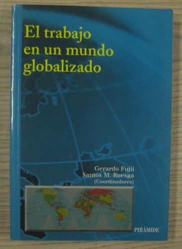 Portada del libro de EL TRABAJO EN UN MUNDO GLOBALIZADO