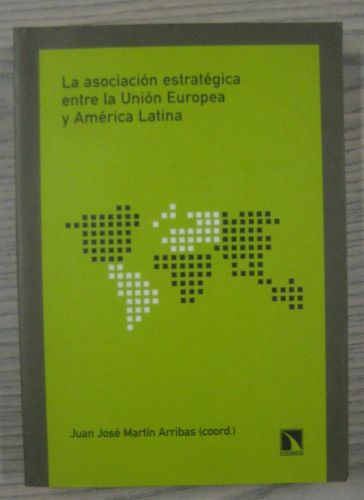 Portada del libro de LA ASOCIACION ESTRATEGICA ENTRE LA UNION EUROPEA Y AMÉRICA LATINA