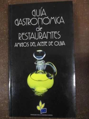 Portada del libro de GUÍA GASTRONÓMICA DE RESTAURANTES. Amigos del aceite de oliva.