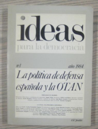 Portada del libro de IDEAS PARA LA DEMOCRACIA Nº 1. LA POLÍTICA DE DEFENSA ESPAÑOLA Y LA OTAN