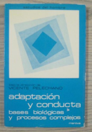 Portada del libro de ADAPTACION Y CONDUCTA. BASES BIOLÓGICAS Y PROCESOS COMPLEJOS