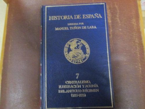 Portada del libro de CENTRALISMO, ILUSTRACIÓN Y AGONÍA DEL ANTIGUO RÉGIMEN