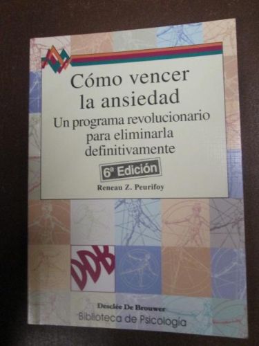 Portada del libro de CÓMO VENCER LA ANSIEDAD. UN PROGRAMA REVOLUCIONARIO PARA ELIMINARLA DEFINITIVAMENTE
