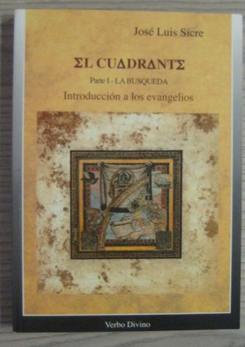 Portada del libro de EL CUADRANTE. PARTE I. LA BÚSQUEDA. INTRODUCCIÓN A LOS EVANGELIOS