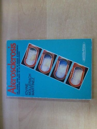 Portada del libro de ATEROSCLEROSIS. Los lípidos como factores de riesgo aterogenico. Farmacología clínica de la aterosclerosis