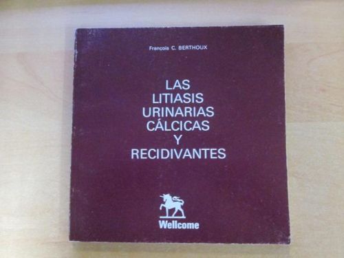 Portada del libro de LAS LITIASIS URINARIAS CÁLCICAS Y RECIDIVANTES