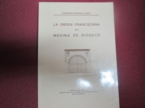 Portada del libro de LA ORDEN FRANCISCANA EN MEDINA DE RIOSECO