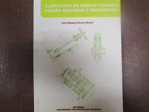Portada del libro de EJERCICIOS DE DIBUJO TÉCNICO, PIEZAS AISLADAS Y CONJUNTOS