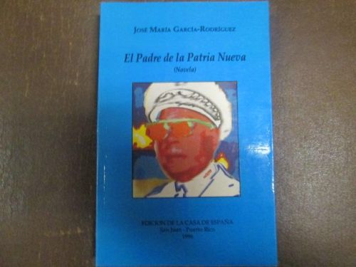 Portada del libro de EL PADRE DE LA PATRIA NUEVA