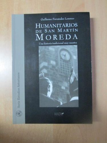Portada del libro de HUMANITARIOS DE SAN MARTÍN MOREDA. Una historia tradicional muy nuestra