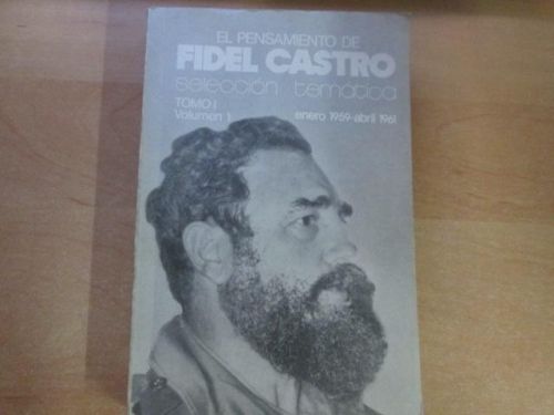 Portada del libro de EL PENSAMIENTO DE FIDEL CASTRO SELECCION TEMÁTICA VOL 1
