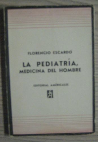 Portada del libro de LA PEDIATRÍA, MEDICINA DEL HOMBRE
