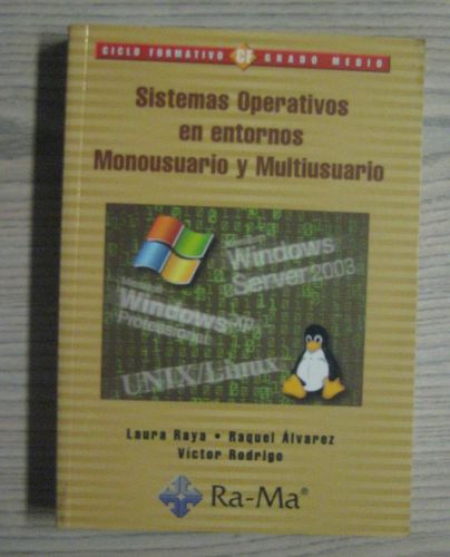 Portada del libro de SISTEMAS OPERATIVOS EN ENTORNOS MONOUSUARIO Y MULTIUSUARIO.