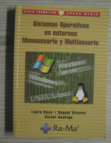 Portada del libro de SISTEMAS OPERATIVOS EN ENTORNOS MONOUSUARIO Y MULTIUSUARIO.