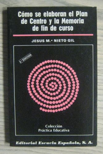 Portada del libro de CÓMO SE ELABORA EL PLAN DE CENTRO Y LA MEMORIA DE FIN DE CURSO