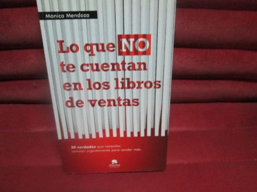 Portada del libro de LO QUE NO TE CUENTAN EN LOS LIBROS DE VENTAS