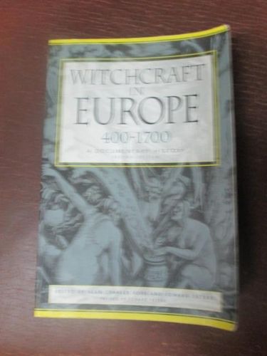 Portada del libro de WITCHCRAFT IN EUROPE. 400 – 1700 a documentary history.
