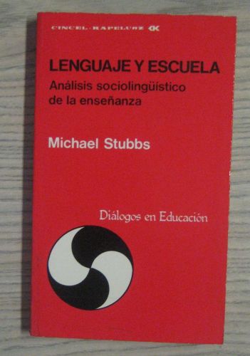 Portada del libro de LENGUAJE Y ESCUELA. ANÁLISIS SOCIOLINGUISTICO DE LA ENSEÑANZA.