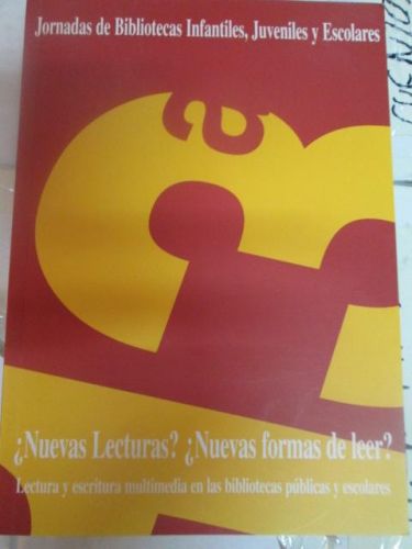 Portada del libro de ¿NUEVAS LECTURAS? ¿NUEVAS FORMAS DE LEER?