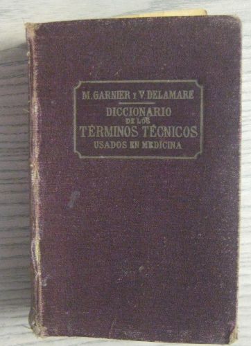 Portada del libro de DICCIONARIO DE LOS TÉRMINOS TÉCNICOS USADOS EN MEDICINA.