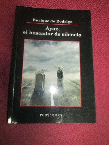 Portada del libro de ÁYAX, EL BUSCADOR DE SILENCIO