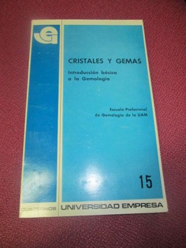 Portada del libro de CRISTALES Y GEMAS. INTRODUCCIÓN BÁSICA A LA GEMOLOGÍA