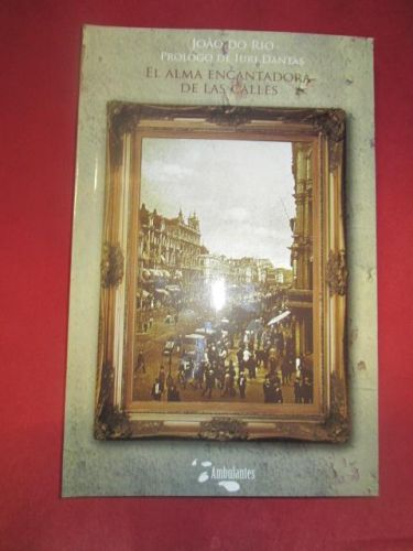 Portada del libro de EL ALMA ENCANTADORA DE LAS CALLES