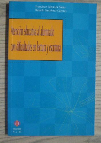 Portada del libro de ATENCIÓN EDUCATIVA AL ALUMNADO CON DIFICULTADES EN LECTURA Y ESCRITURA
