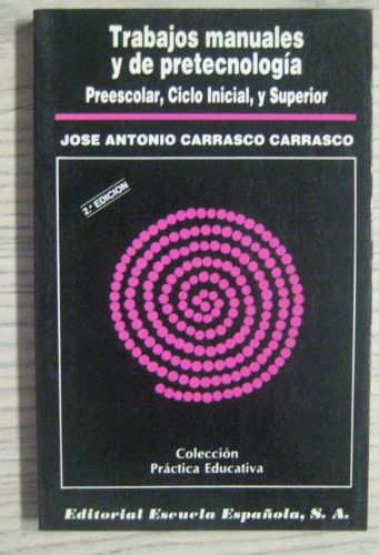 Portada del libro de TRABAJOS MANUALES Y DE PRETECNOLOGÍA. Preescolar, ciclo Inicial y Superior