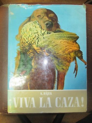 Portada del libro de VIVA LA CAZA